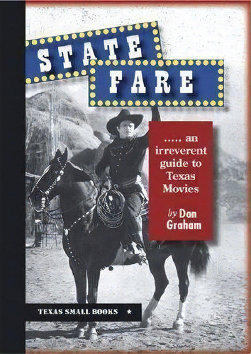 State Fare, De Don Graham. Editorial Texas Christian University Press U S, Tapa Dura En Inglés