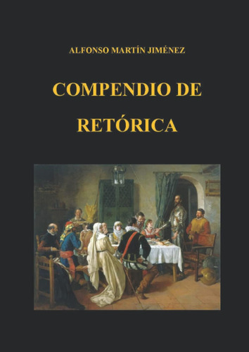 Libro: Compendio De Retórica (spanish Edition)