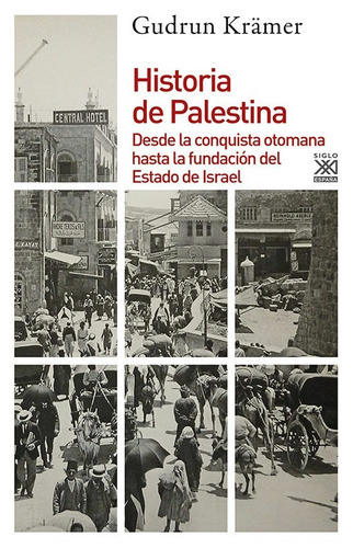 Historia De Palestina, De Kramer. Editorial Siglo Xxi España, Tapa Blanda En Español