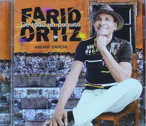 Farid Ortiz / Anuar García -  De Todo Un Poquito 