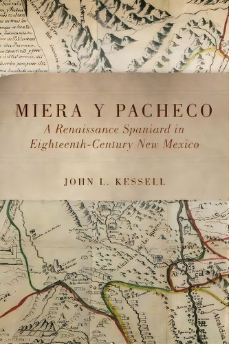 Miera Y Pacheco, De John L Kessell. Editorial University Oklahoma Press, Tapa Blanda En Inglés