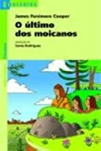 Livro O Último Dos Moicanos - Coleção Reencontro Literatura