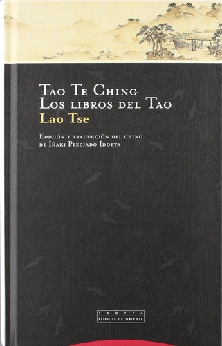 Tao Te Ching Los Libros Del Tao Lao Tse Editorial Trotta