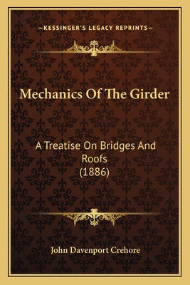 Libro Mechanics Of The Girder: A Treatise On Bridges And ...