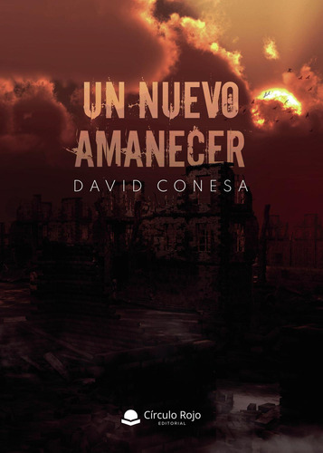 Un nuevo amanecer: No, de esa, David.., vol. 1. Grupo Editorial Círculo Rojo SL, tapa pasta blanda, edición 1 en inglés, 2020