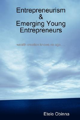 Libro Entrepreneurism & Emerging Young Entrepreneurs Weal...