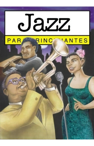 Jazz Para Principiantes, De Sin Asignar. Editorial Sin Editorial En Español