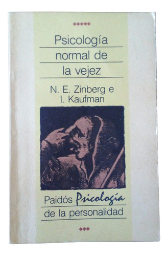 Psicología Normal De La Vejez - N. E. Zinberg - I. Kaufman