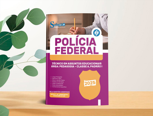Apostila Concurso Técnico Em Assuntos Educacionais - Área Pedagogia - Classe A Padrão I - Polícia Federal Pf 2025 - Editora Solução