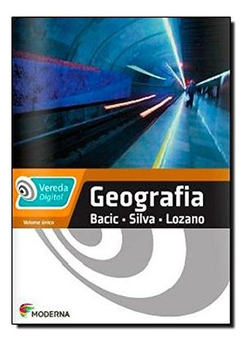 Libro Vereda Digital - Geografia - Vol. Unico De Moderna - D