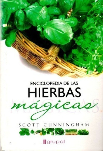 Enciclopedia De Las Hierbas Magicas - Scott Cunningham