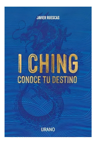 Libro I Ching: Conoce Tu Destino /153