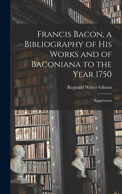 Libro Francis Bacon, A Bibliography Of His Works And Of B...