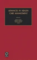 Comprar Advances In Health Care Management, De Myron D. Fottler. Editorial Emerald Publishing Limited, Tapa Dura En Inglés