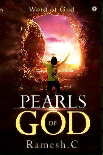 Pearls Of God : Word Of God, De Ramesh C. Editorial Notionpress, Tapa Blanda En Inglés