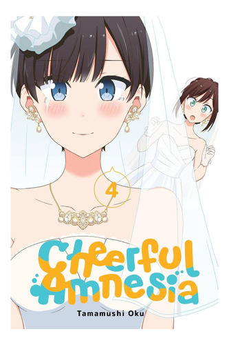 Cheerful Amnesia, Vol. 4 (volume 4) (cheerful Amnesia, 4), De Oku, Tamamushi., Vol. 1. Editorial Oem Em Inglês