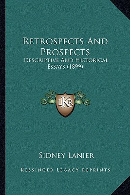 Libro Retrospects And Prospects: Descriptive And Historic...