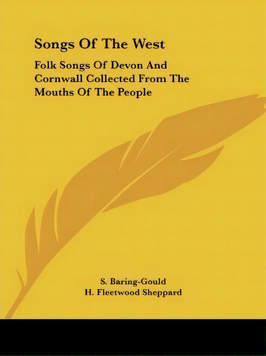 Songs Of The West, De Sabine Baring-gould. Editorial Kessinger Publishing Co, Tapa Blanda En Inglés
