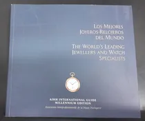 Comprar Livro Los Mejores Joyeros-relojeros Del Mundo u002F The World's Leading Jewellers And Watch Specialists - Nu002Fc [2000]