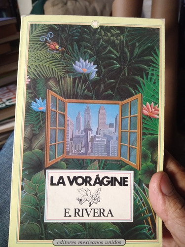 Libro   La Vorágine   E. Rivera  G4