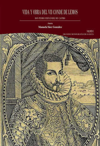 Vida y obra del VII conde de Lemos,Don Pedro Fdez. de Castro, de Sáez González, Manuela. Editorial Hércules de Ediciones, tapa dura en español