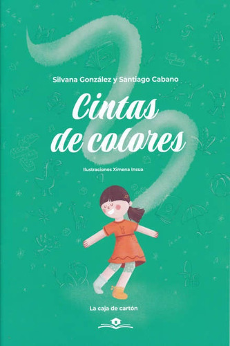 Cintas De Colores - Silvia, Santiago