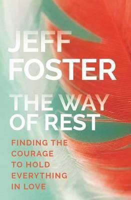 Libro The Way Of Rest : Finding The Courage To Hold Every...