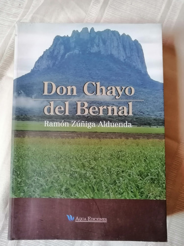 Don Chayo Del Bernal Ramón Zúñiga Alduenda
