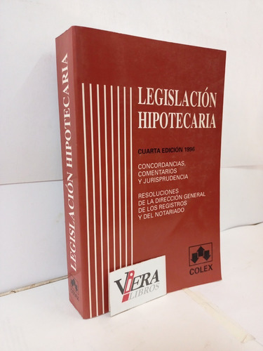 Legislación Hipotecaria - Ortiz / Fernández Rodríguez