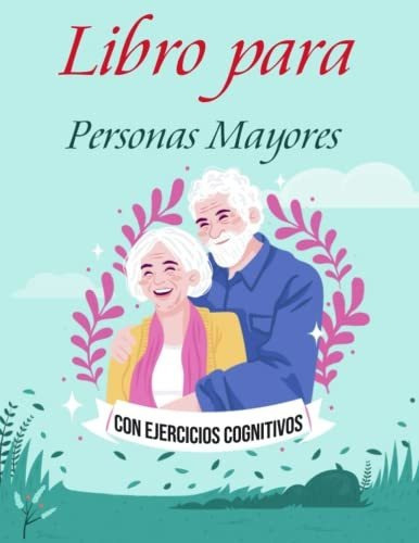 Libro : Libro Para Personas Mayores Con Ejercicios... 