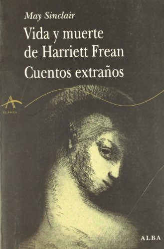 Libro Vida Y Muerte De Harriet Frean Cuentos Ext De Sinclair