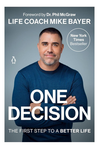 Libro: Una Decisión: El Primer Paso Hacia Una Vida Mejor