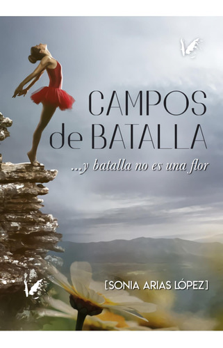 Libro: Campos De Batalla. Arias López, Sonia. Angels Fortune