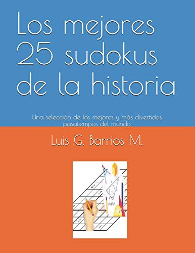 Los Mejores 25 Sudokus De La Historia: Una Seleccion De Los