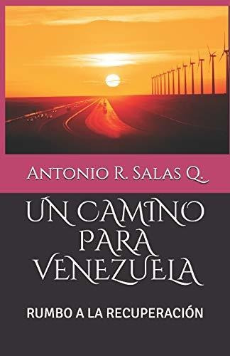 Un Camino Para Venezuela