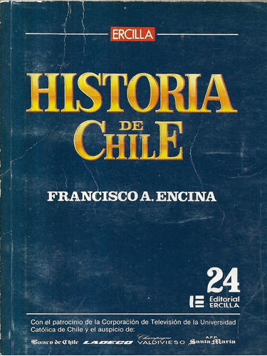 Historia De Chile 24 / Francisco Encina / Ercilla