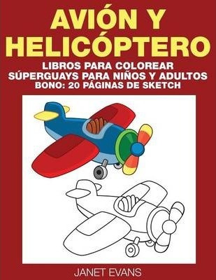 Libro Avion Y Helicoptero - Janet Evans