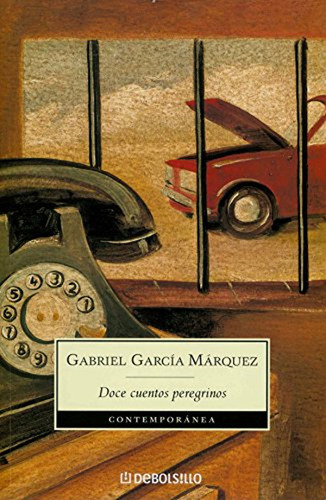 Doce Cuentos Peregrinos / Gabriel García Márquez