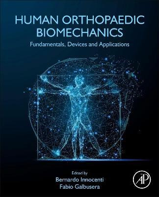 Libro Human Orthopaedic Biomechanics : Fundamentals, Devi...