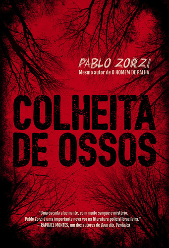 Colheita de ossos, de Pablo Zorzi. Editora Astral Cultural, capa mole em português