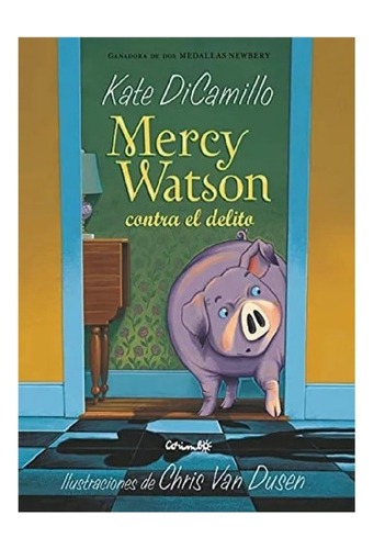 Mercy Watson Contra El Delito-kate Dicamillo-corimbo