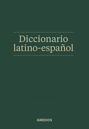 Diccionario Latino-espanol - Blanquez Fraile Agustin