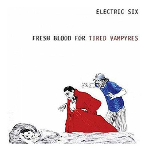 Lp Fresh Blood For Tired Vampyres - Electric Six