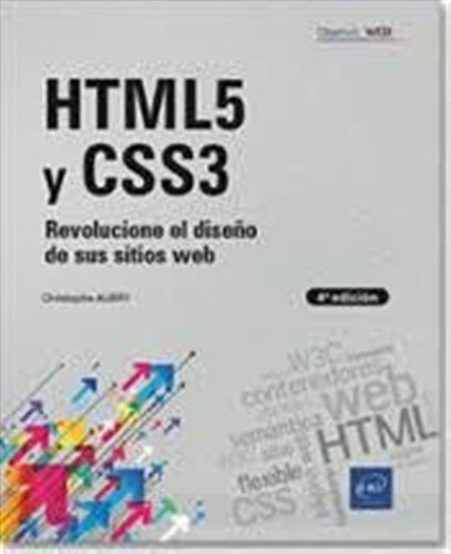 Html5 Y Css3 Revolucione El Diseño De Sus Sitios Web 4ª Ed -