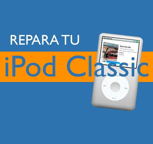 Repuestos iPod Classic 5g, 6g 7g