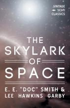 The Skylark Of Space - E E Smith