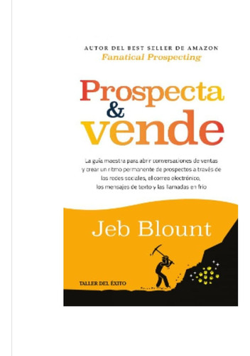 Prospecta & Vende, De Jeb Blount. Editorial Taller Del Éxito, Tapa Blanda, Edición 1 En Español, 2024