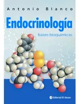 Comprar Blanco Endocrinologia Bases Bioquímicas 1ed\u002F2020
