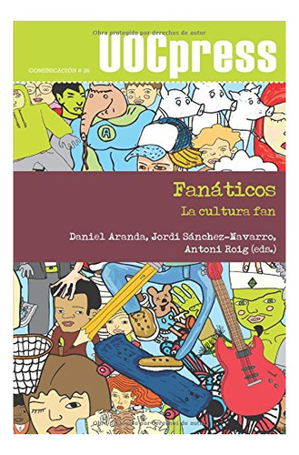 Libro Fanaticos . La Cultura Fan  De Aranda Daniekl