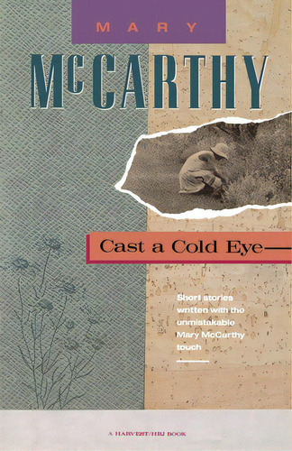 Cast A Cold Eye, De Mccarthy, Mary. Editorial Harcourt Brace & Co, Tapa Blanda En Inglés